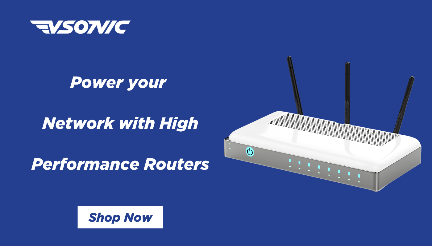 Power your Network with High Performance Routers from vsonic